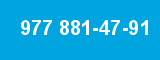 977 881-47-91